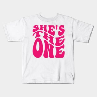 She Is The One v5 Kids T-Shirt